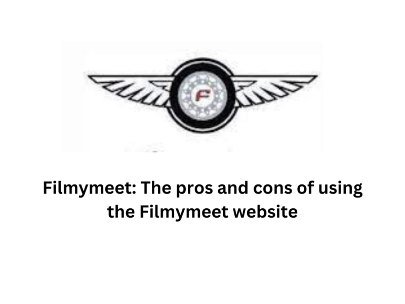 Filmymeet The pros and cons of using the Filmymeet website