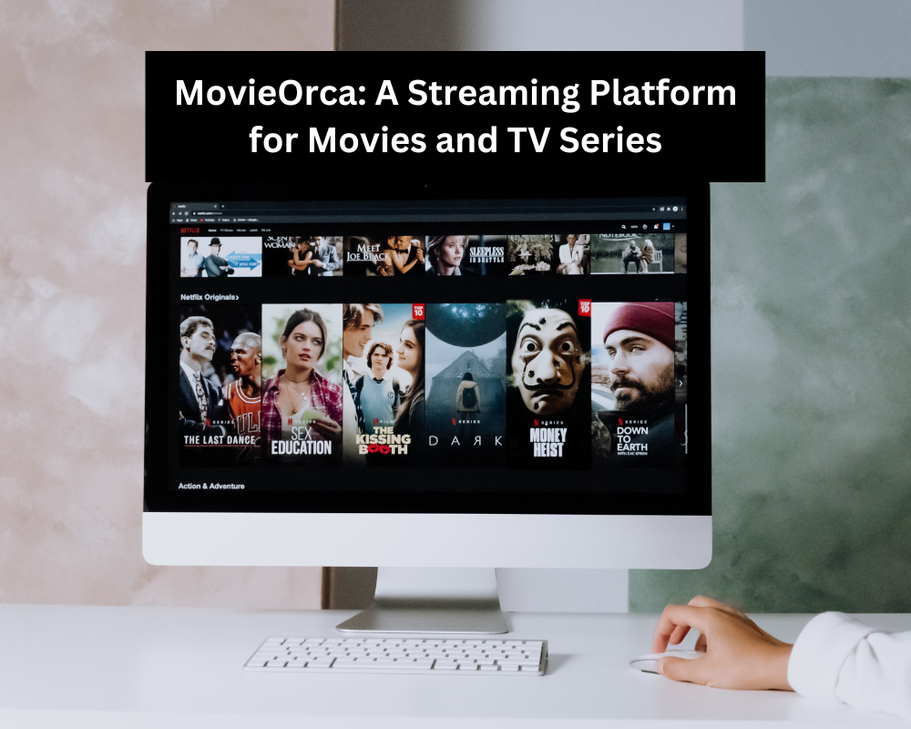 MovieOrca: A Streaming Platform for Movies and TV Series