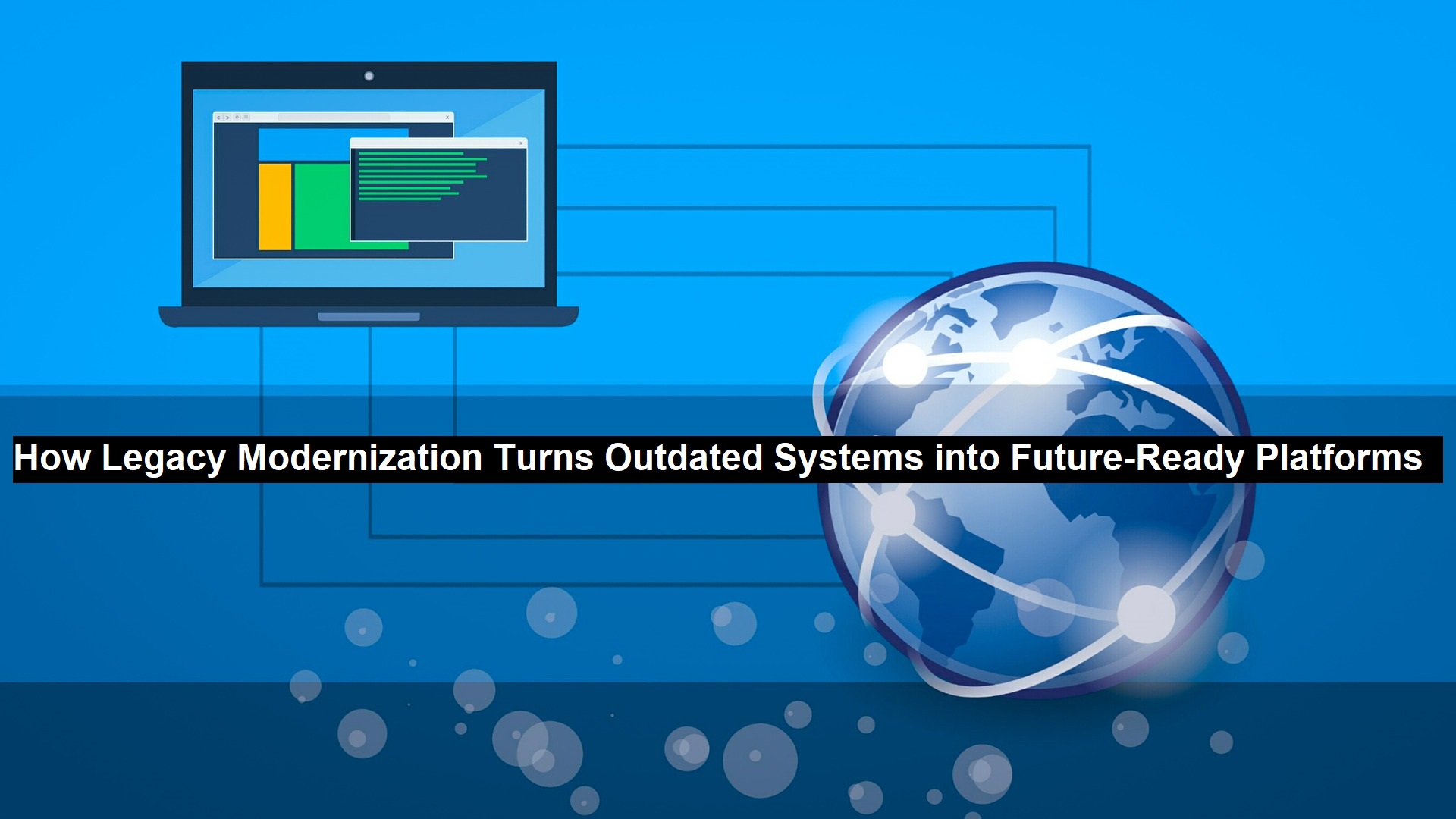 Legacy Modernization