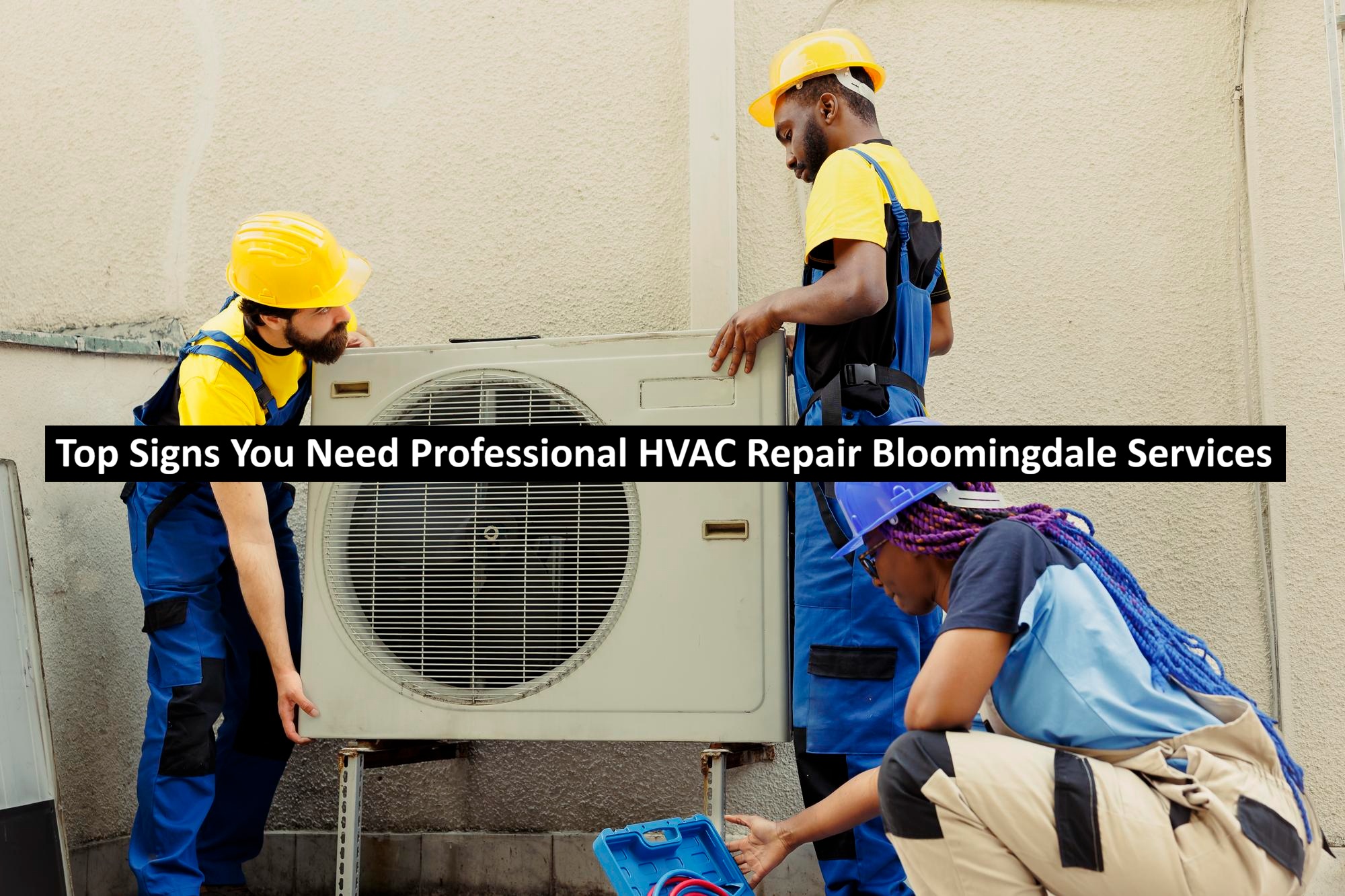 Professional HVAC Repair Bloomingdale Services