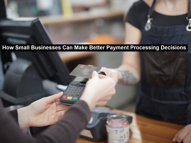 Payment Processing Decisions