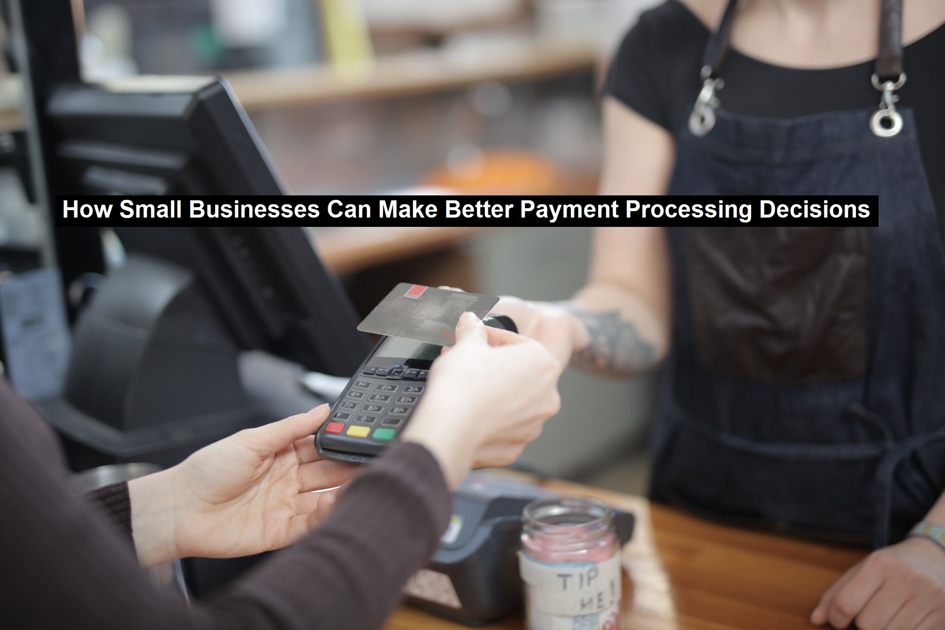 Payment Processing Decisions